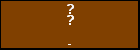 ? ?