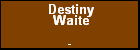 Destiny Waite