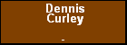 Dennis Curley