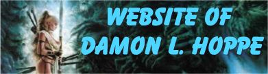 Damon Hoppe. Jaded Revoluntionary. This website is about me my CV, Green Politics, philosophy, spirtuality, and Gothic sub-cultures.Damon L. Hoppe.
