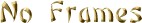 For those browserly challenged or frames allergic
