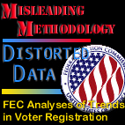 Misleading Methodology, Distorted Data: FEC Analyses of Trends in Voter Registration