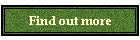 Find out more