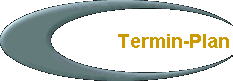 Termin-Plan