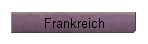 Frankreich