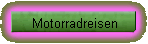 Motorradreisen