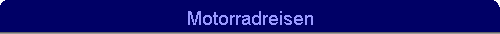 Motorradreisen