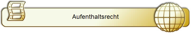 Aufenthaltsrecht