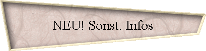 NEU! Sonst. Infos