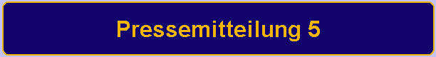 Pressemitteilung 5