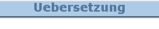 Uebersetzung