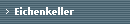 Eichenkeller