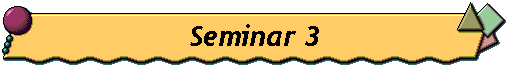 Seminar 3