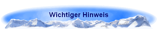 Wichtiger Hinweis