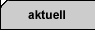 aktuell