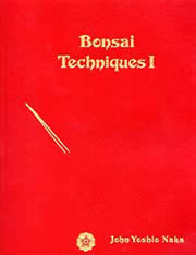 Bonsai Techniques I(John Yoshio Naka)