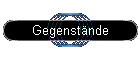 Gegenstände