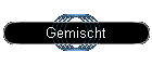 Gemischt