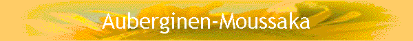 Auberginen-Moussaka