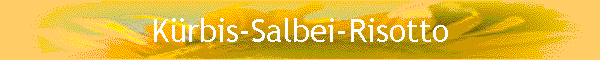 K�rbis-Salbei-Risotto