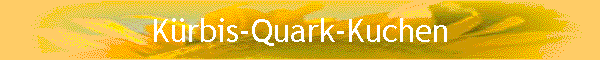 K�rbis-Quark-Kuchen
