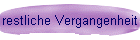 restliche Vergangenheit
