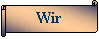 Horizontale Rolle: Wir