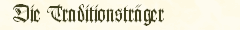 Die Traditionstrger