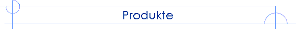 Produkte