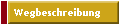 Wegbeschreibung
