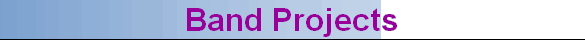 Band Projects