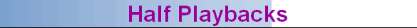 Half Playbacks
