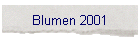 Blumen 2001
