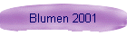 Blumen 2001