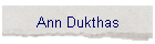 Ann Dukthas