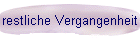 restliche Vergangenheit
