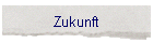 Zukunft