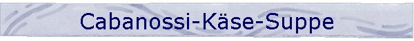 Cabanossi-Kse-Suppe