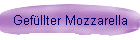 Gefllter Mozzarella