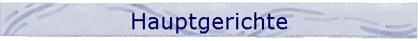 Hauptgerichte