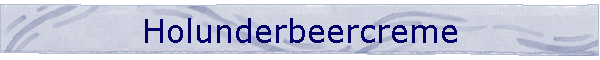 Holunderbeercreme