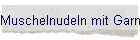 Muschelnudeln mit Garnelen