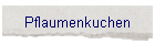 Pflaumenkuchen