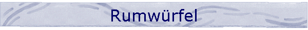 Rumwrfel