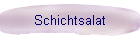 Schichtsalat