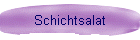 Schichtsalat