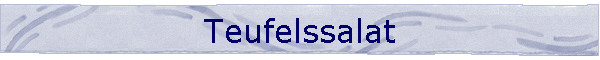 Teufelssalat