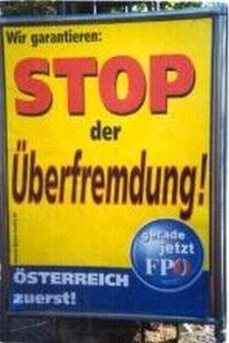Wahlplakat der FP&Ouml; zum Thema '&Uuml;berfremdung'