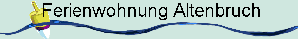  Ferienwohnung Altenbruch
 