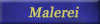 Malerei
